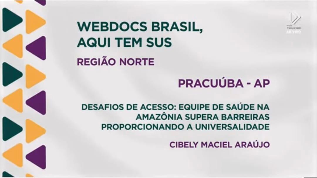 Projeto executado em Pracuúba terá registro no Webdocs Brasil Aqui tem SUS